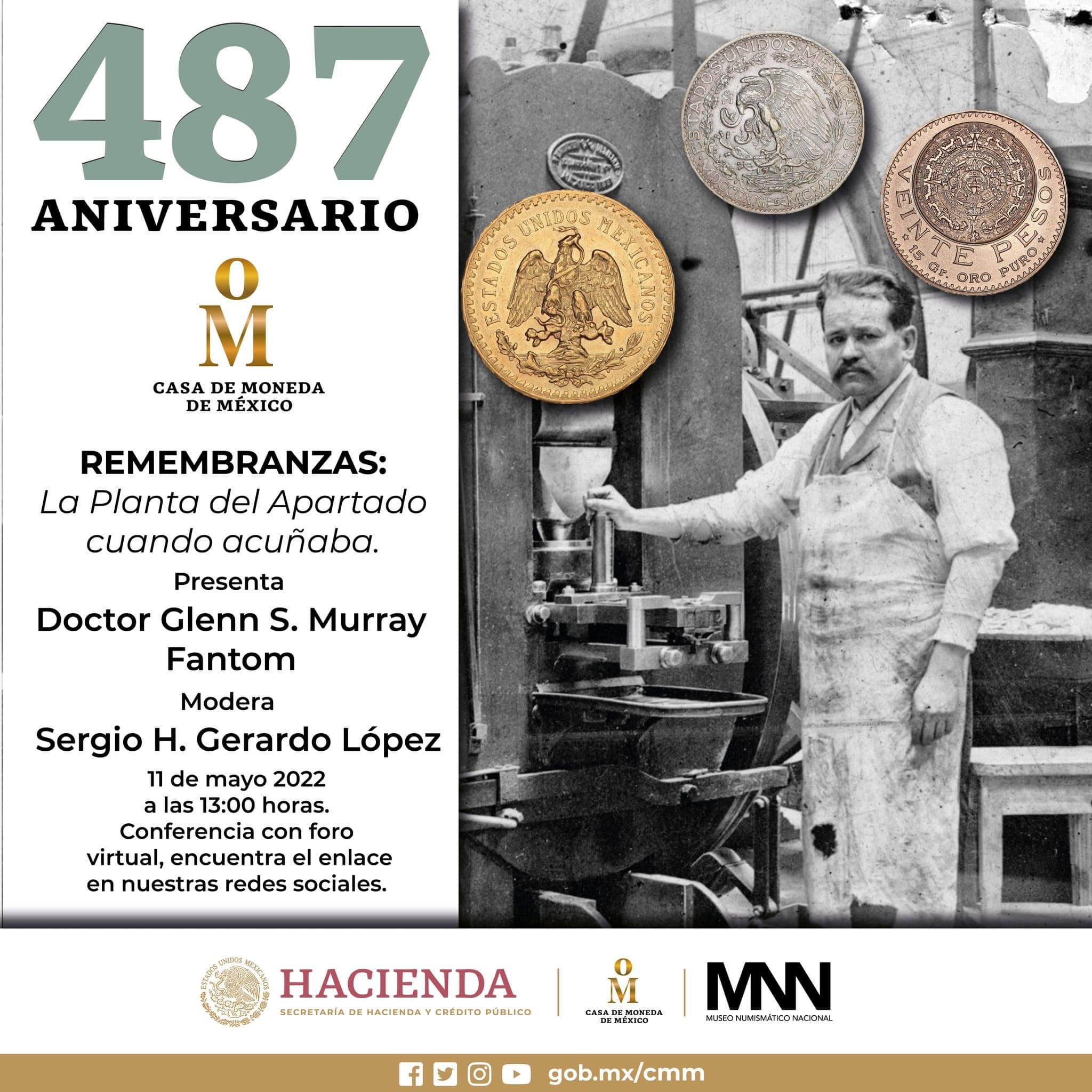 Dr. Murray will give the inaugural presentation at the 487 Anniversary of the Mexico Mint