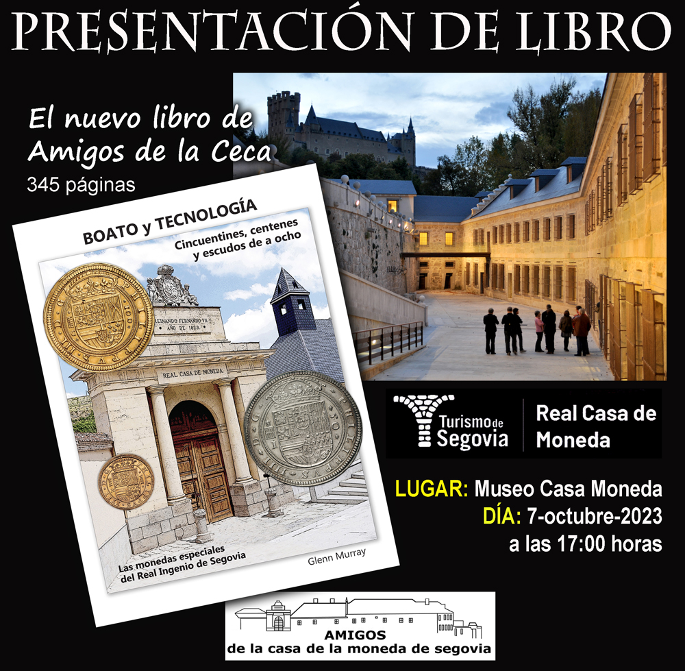 BOOK PRESENTATION IN SEGOVIA: “Boato y Tecnología…” (7-oct, 17:00)  Royal Segovia Mint Museum