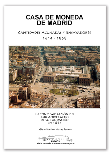 NUEVO LIBRO DE LA ASOCIACI&OacuteN - 400 A&NtildeOS DE LA CECA DE MADRID